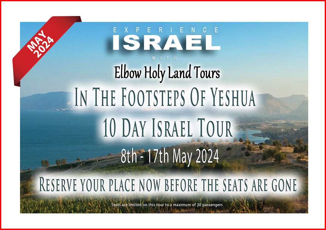 10 Day Israel Tour - May 2024 - In the Footsteps of Yeshua